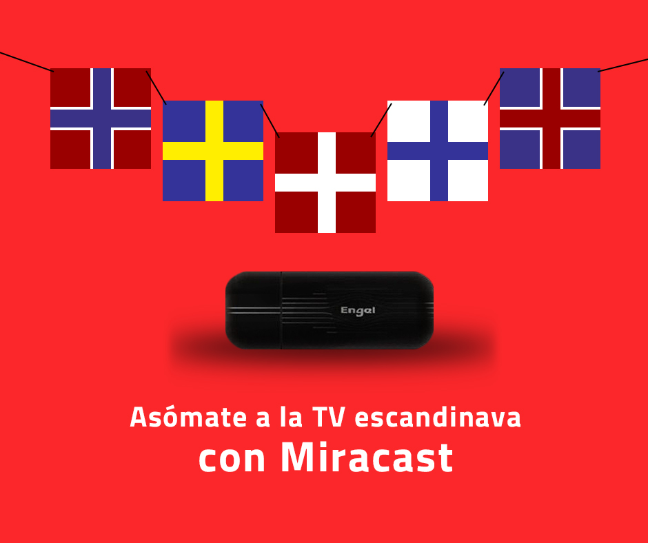 Lee más sobre el artículo Asómate a la TV escandinava con Miracast